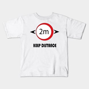 keep distance Kids T-Shirt